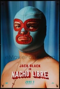 1r782 NACHO LIBRE teaser DS 1sh '06 wacky image of Mexican luchador wrestler Jack Black in mask!