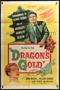1t245 DRAGON'S GOLD 1sh '53 John Archer, Hillary Brooke, Hong Kong, city of intrigue & danger!