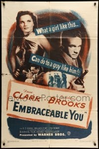 1t262 EMBRACEABLE YOU 1sh '48 sexy Geraldine Brooks was looking for trouble & Dane Clark!