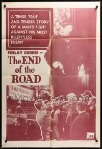 1t268 END OF THE ROAD 1sh '57 a man's fight against his most relentless enemy!