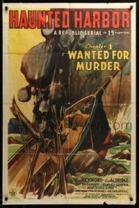 1z428 HAUNTED HARBOR chapter 1 1sh '44 cool art of crashed ship, Wanted For Murder, serial!