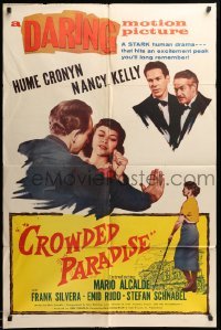 2b156 CROWDED PARADISE 1sh '56 Hume Cronyn, Nancy Kelly, a daring motion picture!
