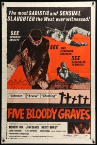 2b237 FIVE BLOODY GRAVES 1sh '70 most sadistic and sensual slaughter the West ever witnessed!