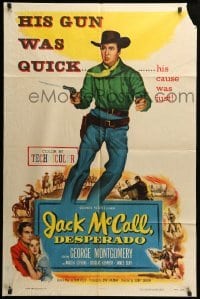 2b412 JACK McCALL DESPERADO 1sh '53 George Montgomery's gun was quick & his cause was just!