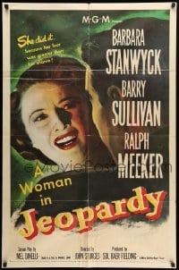 2b417 JEOPARDY 1sh '53 Barbara Stanwyck did it because her fear was greater than her shame!