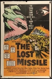 2b508 LOST MISSILE 1sh '58 horror of horrors from outer Hell comes to burn the world alive!