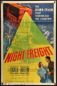 2b621 NIGHT FREIGHT 1sh '55 Forrest Tucker & the bomb-train that terrorized the country!