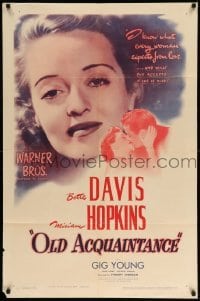 2b638 OLD ACQUAINTANCE 1sh '43 Bette Davis knows what every woman expects from love!