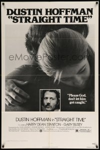 2b811 STRAIGHT TIME 1sh '78 Dustin Hoffman, Theresa Russell, don't let him get caught!
