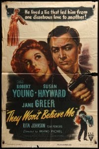 2b872 THEY WON'T BELIEVE ME style A 1sh '47 Susan Hayward, Robert Young w/gun, Greer, film noir!