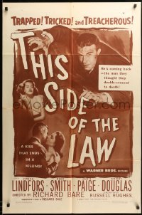 2b877 THIS SIDE OF THE LAW 1sh '50 Viveca Lindfors, Kent Smith, Janis Page, tricked & treacherous!