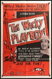 2b936 WACKY PLAYBOY 1sh '63 Tommy Moe Raft stuck in the wild west with seven frisky females!