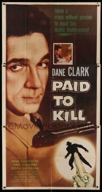 2c137 PAID TO KILL 3sh '54 Dane Clark, never a crime without passion to equal this double-cross!