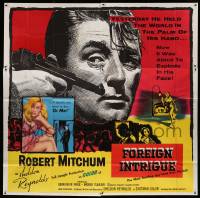 2c022 FOREIGN INTRIGUE 6sh '56 Robert Mitchum is the hunted, secret agents are the hunters!