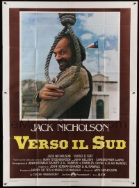 2c488 GOIN' SOUTH Italian 2p '79 great image of smiling Jack Nicholson by hanging noose in Texas!