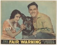 2d196 FAIR WARNING LC '31 portrait of George O'Brien, Louise Huntington & German Shepherd dog!