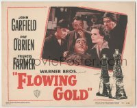 2d220 FLOWING GOLD LC #4 R48 oilmen John Garfield & Pat O'Brien with beautiful Frances Farmer!