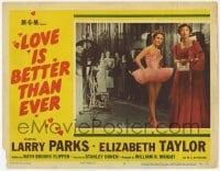 2d380 LOVE IS BETTER THAN EVER LC #3 '52 great image of pretty ballerina Elizabeth Taylor!