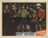 2d583 SHADOWS OF THE WEST LC '49 Whip Wilson & Andy Clyde hold a group of bad guys at gunpoint!