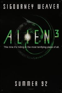 2g478 ALIEN 3 teaser 1sh '92 Sigourney Weaver, 3 times the danger, 3 times the terror!