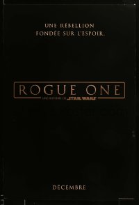 2g866 ROGUE ONE int'l French language teaser DS 1sh '16 A Star Wars Story, classic title design!