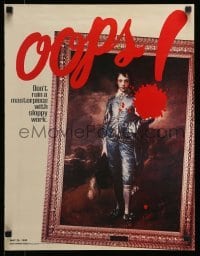 2g007 OOPS! DON'T RUIN A MASTERPIECE WITH SLOPPY WORK 17x22 motivational poster '92 The Blue Boy!