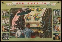 2g415 OUR AMERICA PRODUCTION 3 22x32 special '43 cotton takes new forms, wonderful art!