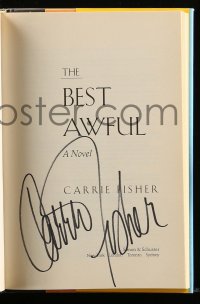 2j0133 CARRIE FISHER signed hardcover book '03 her novel The Best Awful, based on a truant's story!