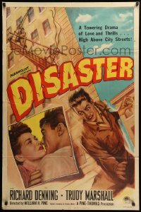 2p213 DISASTER style A 1sh '48 Richard Denning, Trudy Marshall, a towering drama of love & thrills!