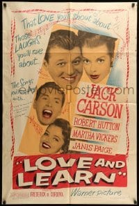 2p517 LOVE & LEARN 1sh '47 Jack Carson, Robert Hutton, Martha Vickers, Janis Page!