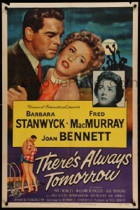 2p869 THERE'S ALWAYS TOMORROW 1sh '56 Fred MacMurray torn between Barbara Stanwyck & Joan Bennett