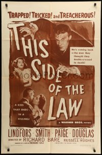 2p878 THIS SIDE OF THE LAW 1sh '50 Viveca Lindfors, Kent Smith, Janis Page, tricked & treacherous!