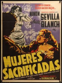 2r409 MUJERES SACRIFICADAS Mexican poster '52 art of Ninon Sevilla & Anita Blanch!