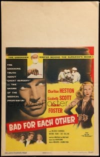 2s017 BAD FOR EACH OTHER WC '53 Charlton Heston, sexy bad girl Lizabeth Scott, ghost surgery!