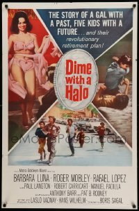 2t283 DIME WITH A HALO 1sh '63 sexy Barbara Luna has a past and five kids with a future!