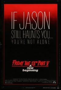 2t354 FRIDAY THE 13th PART V NSS style 1sh '85 A New Beginning, Jason still haunts you!