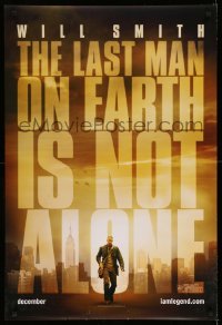 2t457 I AM LEGEND teaser DS 1sh '07 Will Smith is the last man on Earth, and he's not alone!