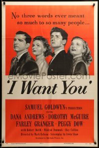 2t459 I WANT YOU style A 1sh '51 Dana Andrews, Dorothy McGuire, Farley Granger, Peggy Dow!