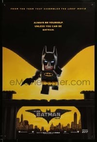 2t548 LEGO BATMAN MOVIE teaser DS 1sh '17 Arnett, always be yourself, unless you can be Batman!