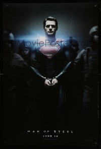 2t608 MAN OF STEEL teaser DS 1sh '13 Henry Cavill in the title role as Superman handcuffed!