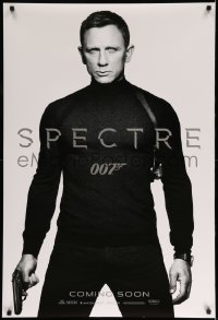 2t811 SPECTRE int'l teaser DS 1sh '15 b/w image of Daniel Craig as James Bond 007 with gun!
