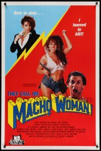 2t897 THEY CALL ME MACHO WOMAN 1sh '90 Troma, Debra Sweaney was born to shop & learned to kill!