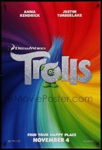 2t932 TROLLS style A teaser DS 1sh '16 Kendrick, Timberlake, Cleese, find your happy place!