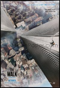 2t964 WALK teaser DS 1sh '15 Zemeckis, Joseph-Gordon Levitt, Kingsley, vertigo-inducing image!