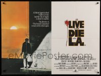 2y701 TO LIVE & DIE IN L.A. British quad '86 William Friedkin directed, William Petersen, rare!