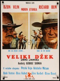 2y214 BIG JAKE Yugoslavian 20x27 '71 great close-ups of John Wayne, Richard Boone!