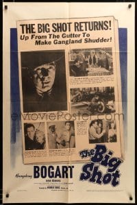 2z008 BIG SHOT 1sh '42 Humphrey Bogart returns from the gutter to make Gangland shudder!