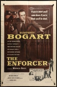 2z022 ENFORCER 1sh '51 Humphrey Bogart close up w/gun in hand, if you're dumb you'll be dead!