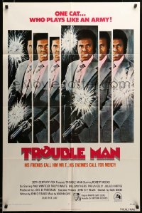 2z342 TROUBLE MAN 1sh '72 action art of Robert Hooks, one cat who plays like an army!