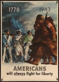 3b002 AMERICANS WILL ALWAYS FIGHT FOR LIBERTY 29x40 WWII war poster '43 1778 soldiers & G.I.s!